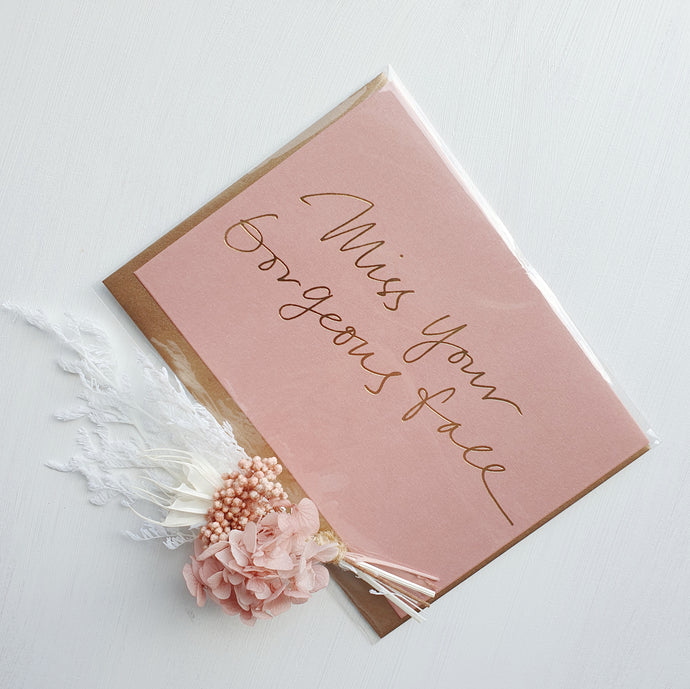 CARD - Miss your Gorgeous Face